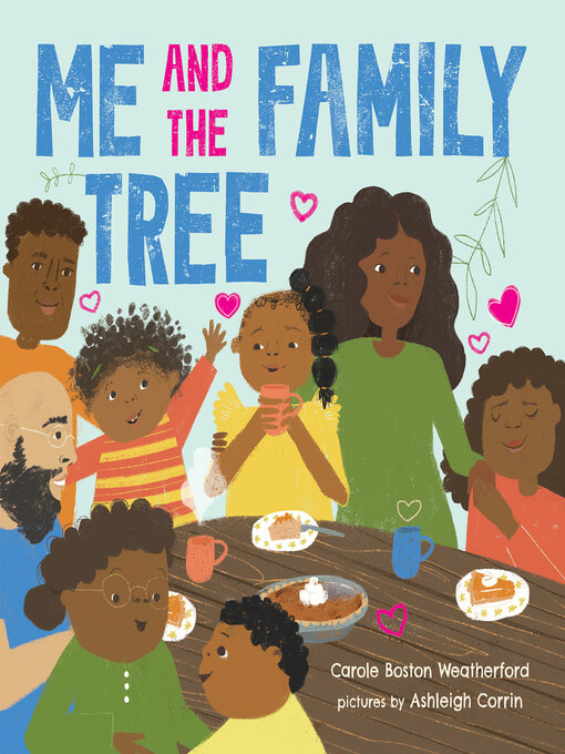 Title details for Me and the Family Tree by Carole Boston Weatherford - Available